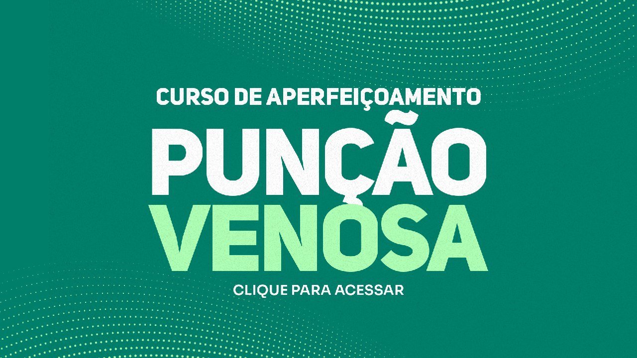 CURSO DE APERFEIÇOAMENTO PUNÇÃO VENOSA