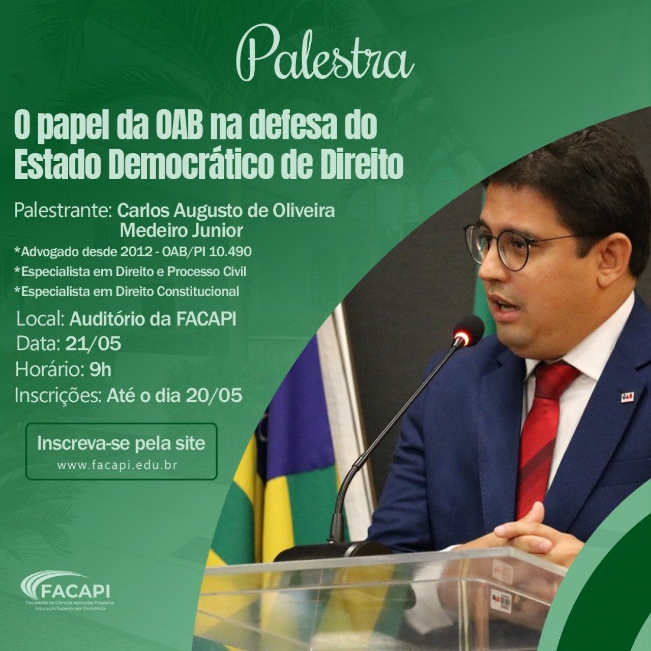 Palestra sobre: O PAPEL DA OAB NA DEFESA DO ESTADO DEMODRÁTICO DE DIREITO