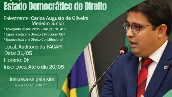 Palestra sobre: O PAPEL DA OAB NA DEFESA DO ESTADO DEMODRÁTICO DE DIREITO